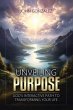 Unveiling Purpose - Bild 1