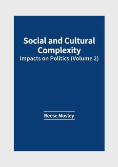 Social and Cultural Complexity: Impacts on Politics (Volume 2)