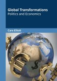 Global Transformations: Politics and Economics