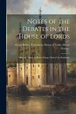 Notes of the Debates in the House of Lords: Officially Taken by Henry Elsing, Clerk of the Parliamen