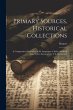 Primary Sources, Historical... - Bild 1