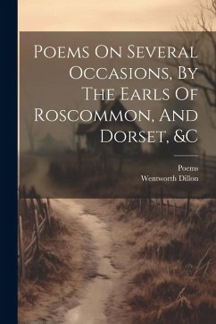 Cover Poems On Several Occasions, By The Earls Of Roscommon, And Dorset, &c