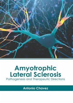 Amyotrophic Lateral Sclerosis: Pathogenesis and Therapeutic Directions