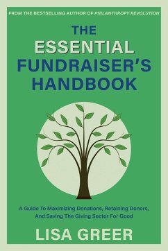 The Essential Fundraiser's Handbook - Greer, Lisa