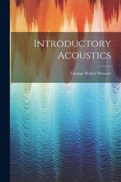 Introductory Acoustics - Stewart, George Walter