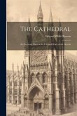 The Cathedral: Its Necessary Place in the Life and Work of the Church