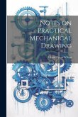 Notes on Practical Mechanical Drawing