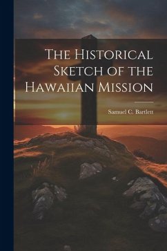 Cover The Historical Sketch of the Hawaiian Mission