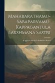 Mahabarathamu-Sabaparvamu-Kappagantula Lakshmana Sastri