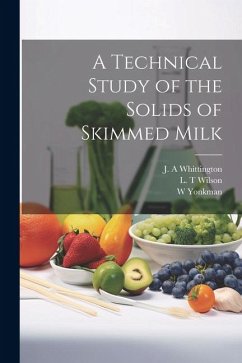 A Technical Study of the Solids of Skimmed Milk - Whittington, J. A.; Wilson, L. T.; Yonkman, W.
