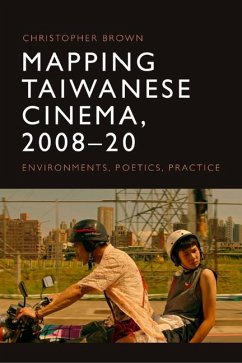 Mapping Taiwanese Cinema, 2008-20 - Brown, Christopher