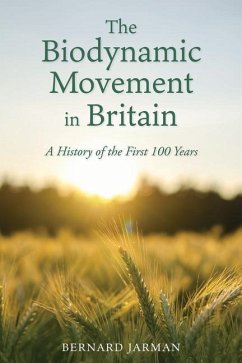 The Biodynamic Movement in Britain - Jarman, Bernard