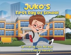 Juko's First Day of School - Noriega, Elisa