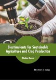 Biostimulants for Sustainable Agriculture and Crop Production