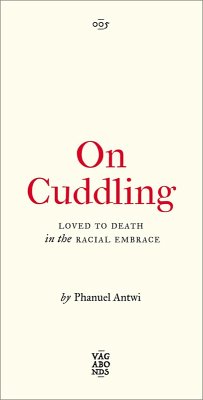 On Cuddling (eBook, ePUB) - Antwi, Phanuel