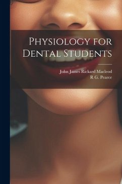 Physiology for Dental Students - Macleod, John James Rickard; Pearce, R. G.