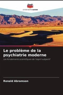 Le problème de la psychiatrie moderne - Abramson, Ronald
