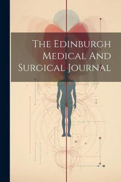 The Edinburgh Medical And Surgical Journal - Anonymous