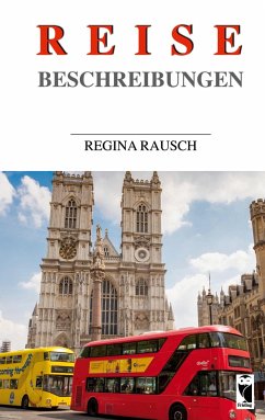 Reisebeschreibungen - Rausch, Regina