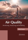 Air Quality: Monitoring, Measuring and Modeling