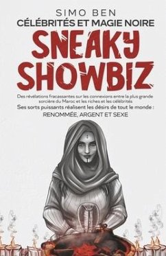 Sneaky Showbiz: Célébrités Et Magie Noire - Ben, Simo