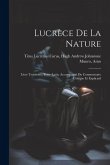 Lucrèce De la Nature: Livre Troisième, Texte Latin, Accompagné du Commentaire Critique et Explicatif