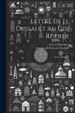 Lettre De J.j. Dussault Au Cit. Rderer: Sur La Religion