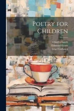 Poetry for Children - Lamb, Charles; Lamb, Mary; Green, Winifred