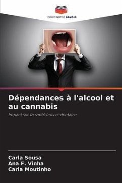 Dépendances à l'alcool et au cannabis - Sousa, Carla;F. Vinha, Ana;Moutinho, Carla