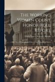 The Working Women Count Honor Roll Report: A Selection of Programs and Policies That Make Work Better