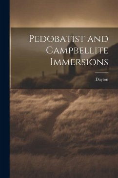 Pedobatist and Campbellite Immersions - Dayton