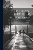 Philippine Journal Of Education; Volume 5