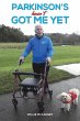 Parkinson's Hasn't Got Me Yet - Bild 1
