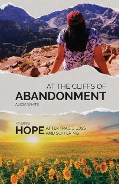 At the Cliffs of Abandonment - White, Alicia