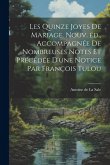 Les quinze joyes de mariage. Nouv. éd., accompagnée de nombreuses notes et précédée d'une notice par François Tulou