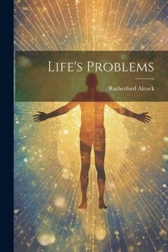 Life's Problems - Alcock, Rutherford