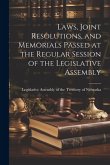 Laws, Joint Resolutions, and Memorials Passed at the Regular Session of the Legislative Assembly