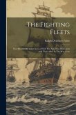 The Fighting Fleets: Five Months Of Active Service With The American Destroyers And Their Allies In The War Zone