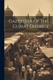 Gazetteer Of The Gujrat District