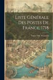 Liste Générale Des Postes De France, 1718