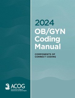 2024 Ob/GYN Coding Manual - Acog, American College of Obstetricians and Gynecologists