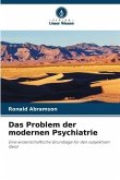 Das Problem der modernen Psychiatrie