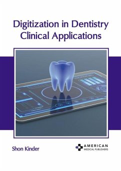 Digitization in Dentistry: Clinical Applications