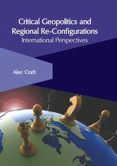 Critical Geopolitics and Regional Re-Configurations: International Perspectives