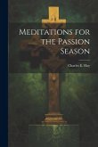 Meditations for the Passion Season