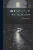 The Five Nights of St. Albans: 3