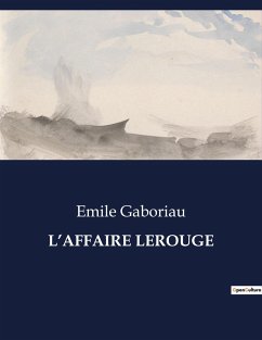 L¿AFFAIRE LEROUGE - Gaboriau, Emile