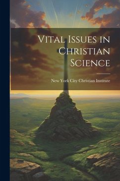 Vital Issues in Christian Science - New York City Christian Institute