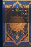 Al-Tafsir al-kabir: 5-6