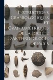 Instructions Craniologiques Et Craniométriques De La Société D'anthropologie De Paris